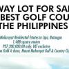FAIRWAY LOT FOR SALE at MOUNT MALARAYAT GOLF, Lipa, Batangas, Philippines